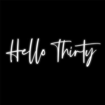 Hello Thirty